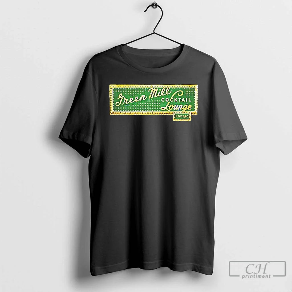 Classic Chicago Green Mill Cocktail Lounge T-Shirts, Hoodie, Sweatshirt