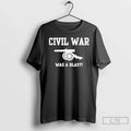 Classic Civil War Was Blast T-Shirts, Hoodie, Sweatshirt