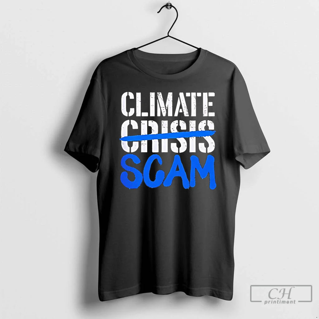 Classic Climate Scam Crisis T-Shirts, Hoodie, Sweatshirt