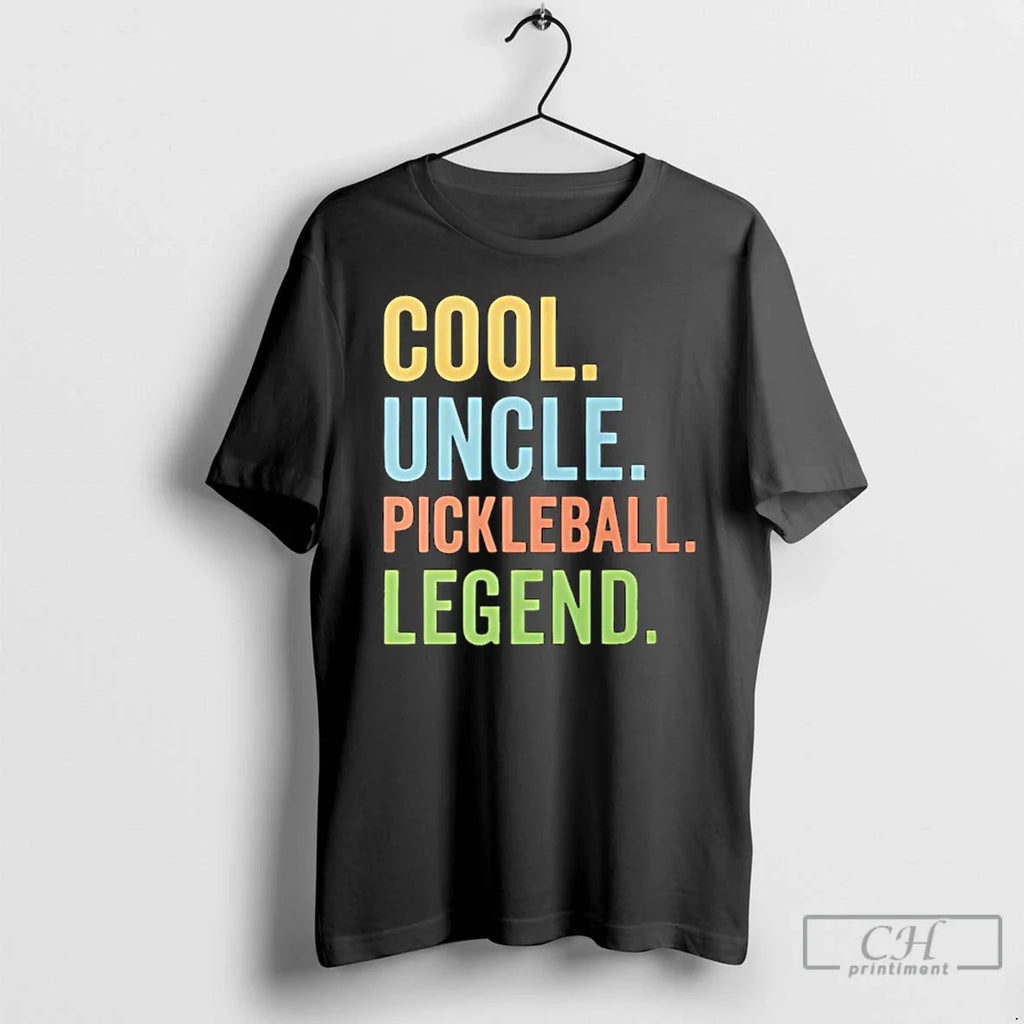 Classic Cool Uncle Pickleball Legend T-Shirts, Hoodie, Sweatshirt