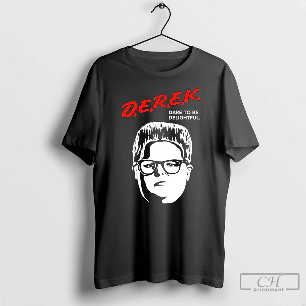 Classic Derek Dare Be Derek T-Shirts, Hoodie, Sweatshirt