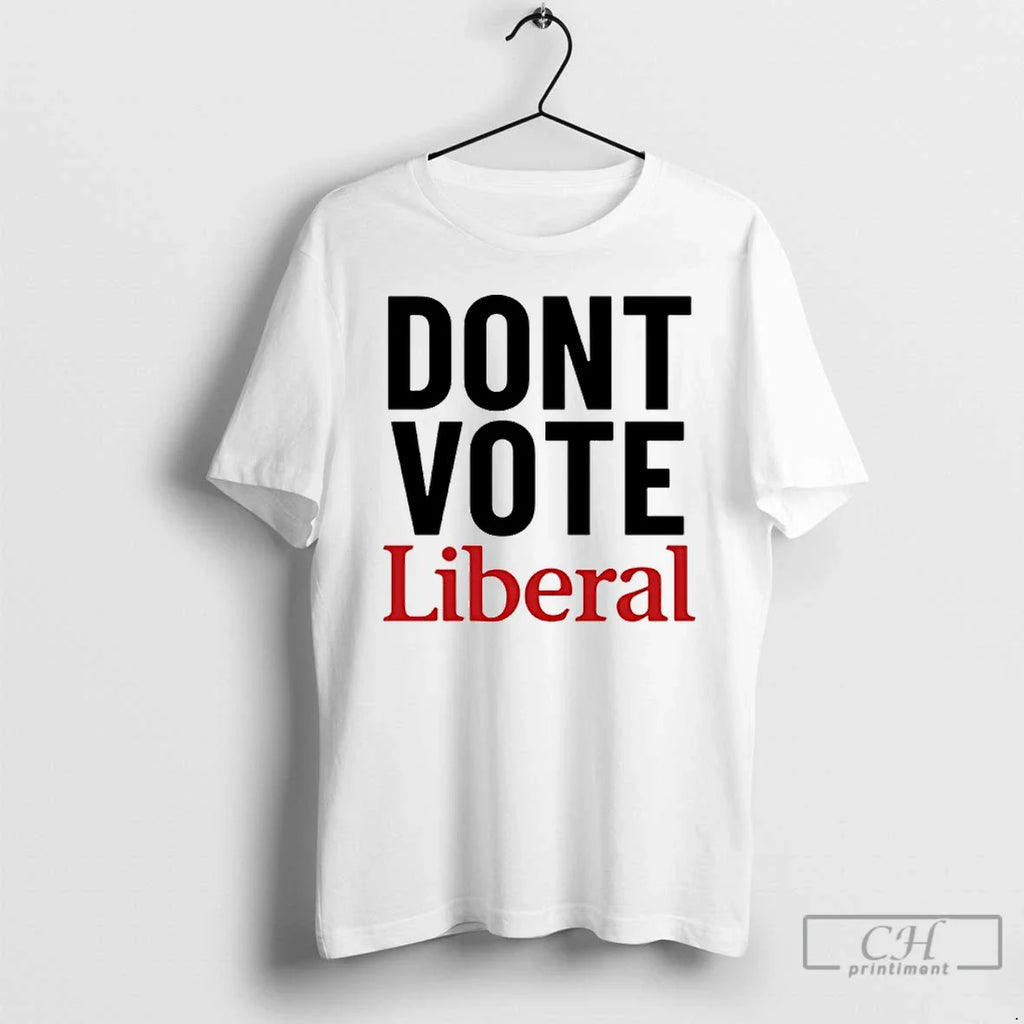 Classic Dont Vote Liberal Canada T-Shirts, Hoodie, Sweatshirt
