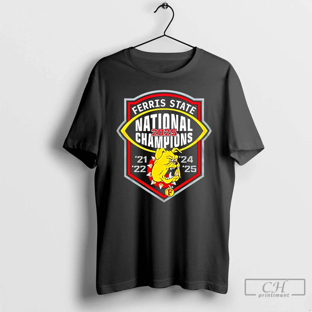 Classic Ferris State Back Back 2025 National Champions 21 22 24 25 T-Shirts, Hoodie, Sweatshirt