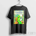 Classic Franklin Writes Disparaging Comments His Enemies Posts T-Shirts, Hoodie, Sweatshirt