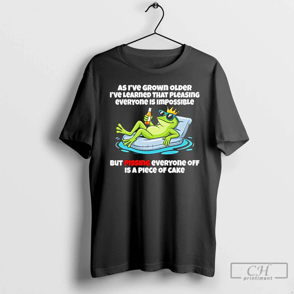 Classic Frog As Ive Grown Older Ive Learned That Pleasing Everyone Is Impossible T-Shirts, Hoodie, Sweatshirt