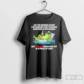 Classic Frog As Ive Grown Older Ive Learned That Pleasing Everyone Is Impossible T-Shirts, Hoodie, Sweatshirt
