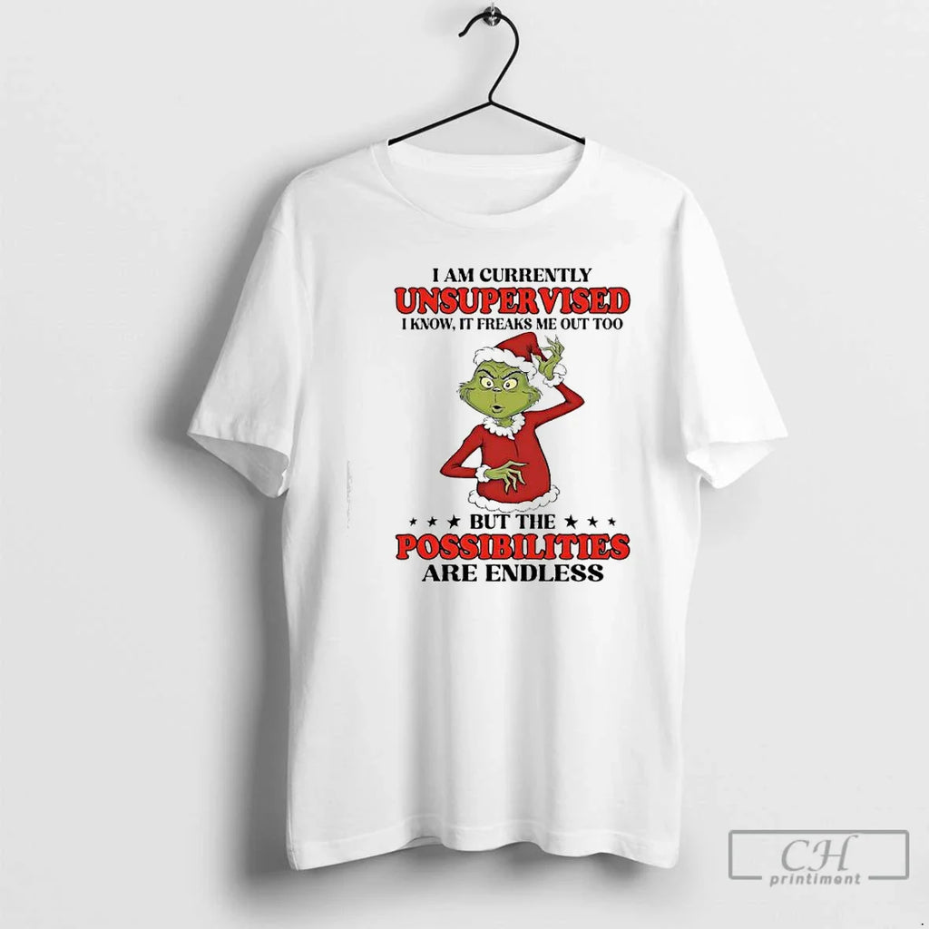 Classic Grinch I Am Currently Unsupervised I Know Freaks Me Out Too T-Shirts, Hoodie, Sweatshirt