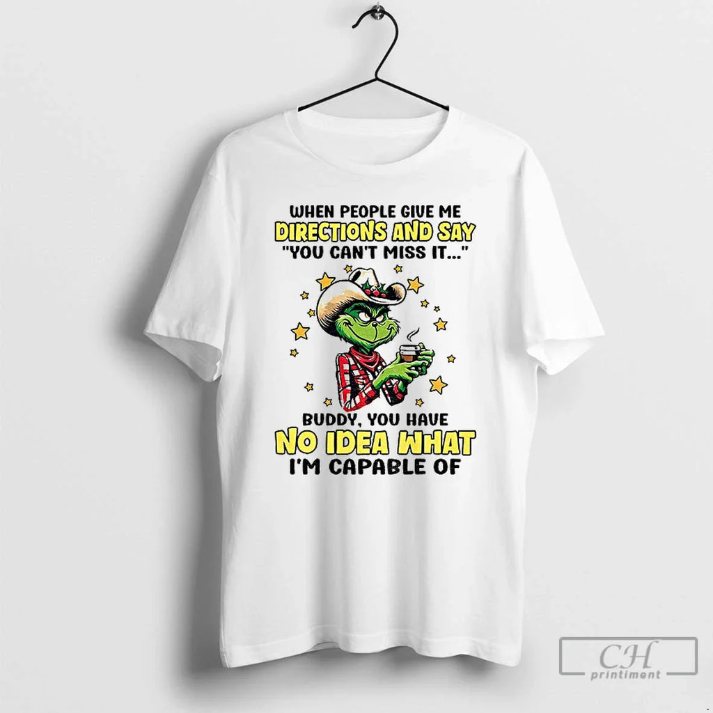 Classic Grinch Cowboy When People Give Me Directions Say You Cant Miss T-Shirts, Hoodie, Sweatshirt