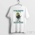 Classic Grinch Doing Nothing Is Hard You Never Know When Youre Done T-Shirts, Hoodie, Sweatshirt