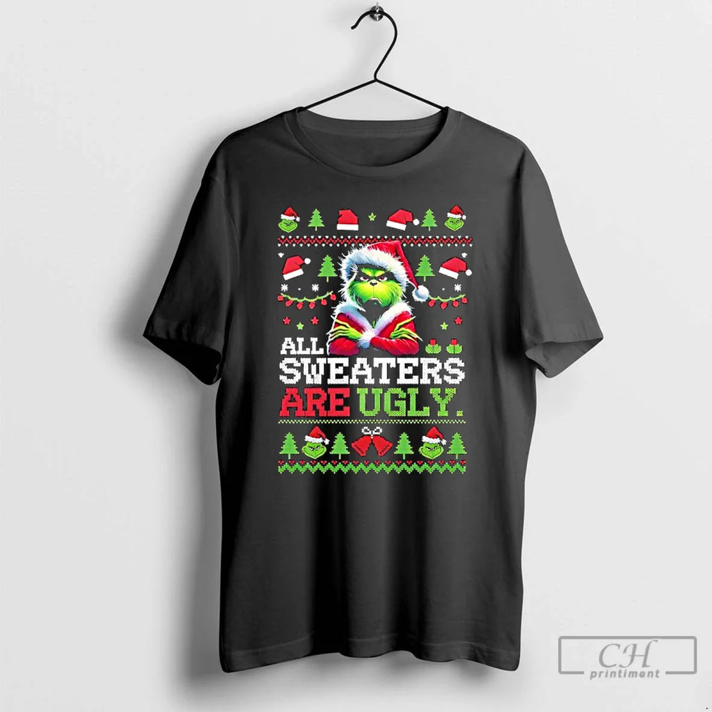Classic Grinch Ugly All Are Ugly T-Shirts, Hoodie, Sweatshirt