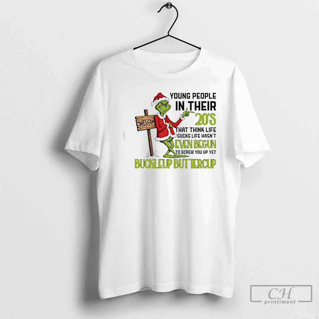 Classic Grinch Young People Their 20s That Think Life Sucks Life Hasnt Even Begun T-Shirts, Hoodie, Sweatshirt
