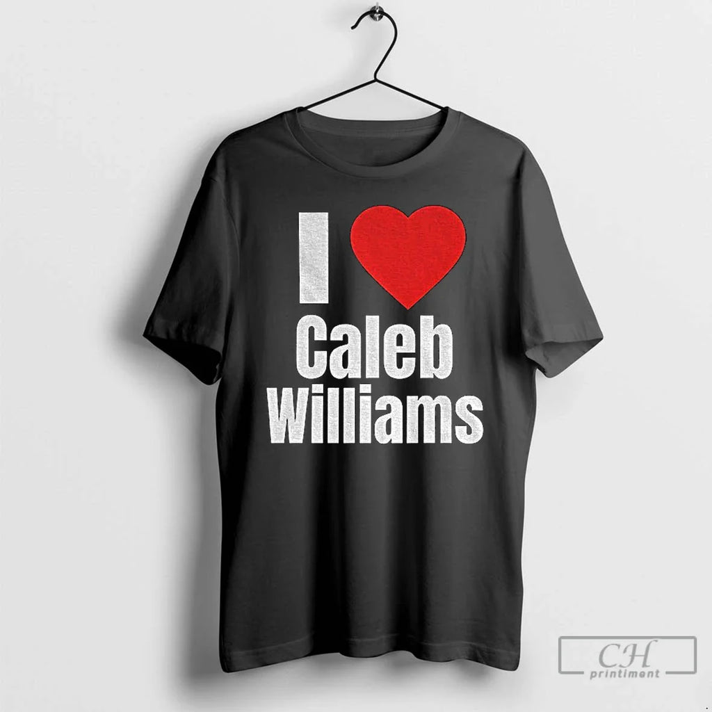 Classic I Heart Caleb Williams T-Shirts, Hoodie, Sweatshirt