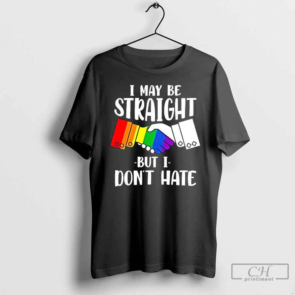 Classic I May Be Straight But I Dont Hate Lgbt Community T-Shirts, Hoodie, Sweatshirt