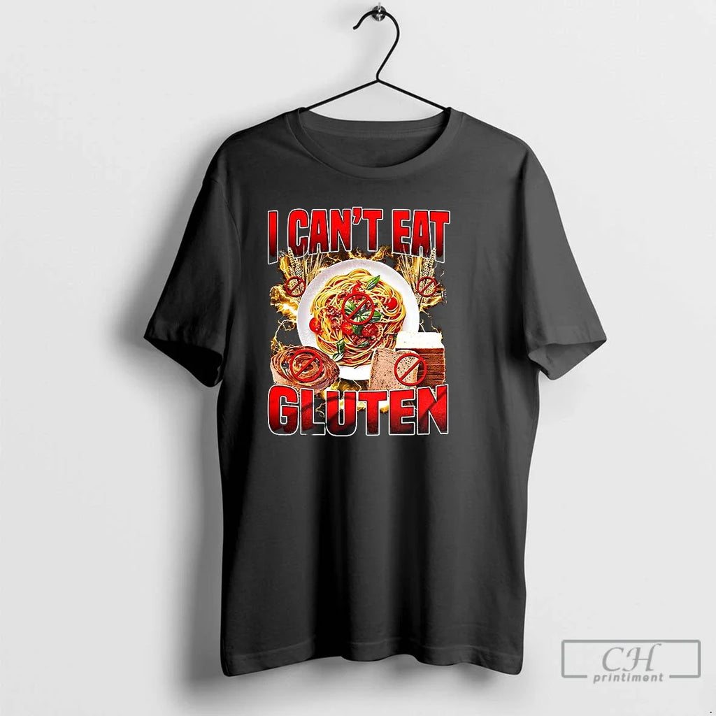 Classic I Cant Eat Gluten Gluten Intolerance T-Shirts, Hoodie, Sweatshirt