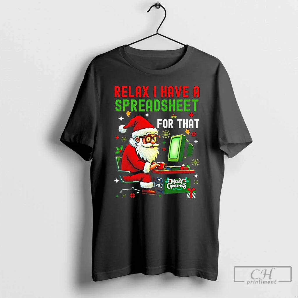 Classic I Have Spreadsheet That T-Shirts, Hoodie, Sweatshirt
