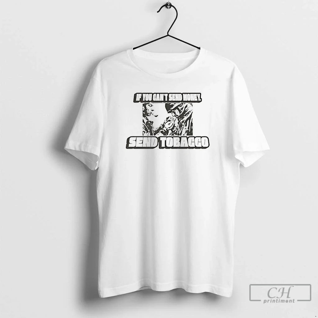 Classic If You Cant Send Money Send Tobaggo T-Shirts, Hoodie, Sweatshirt