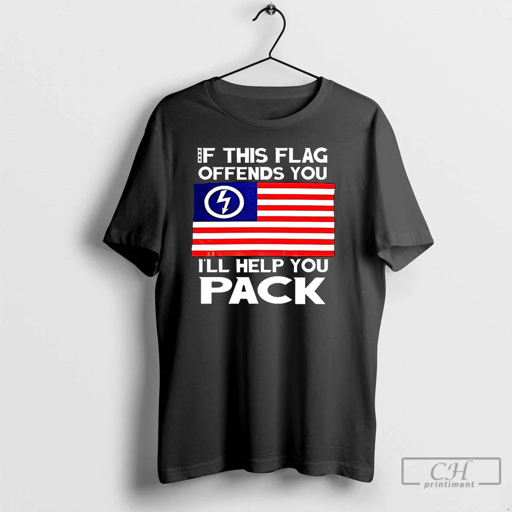 Classic If This Flag Offends You Ill Help You Pack Flag Music Lover T-Shirts, Hoodie, Sweatshirt
