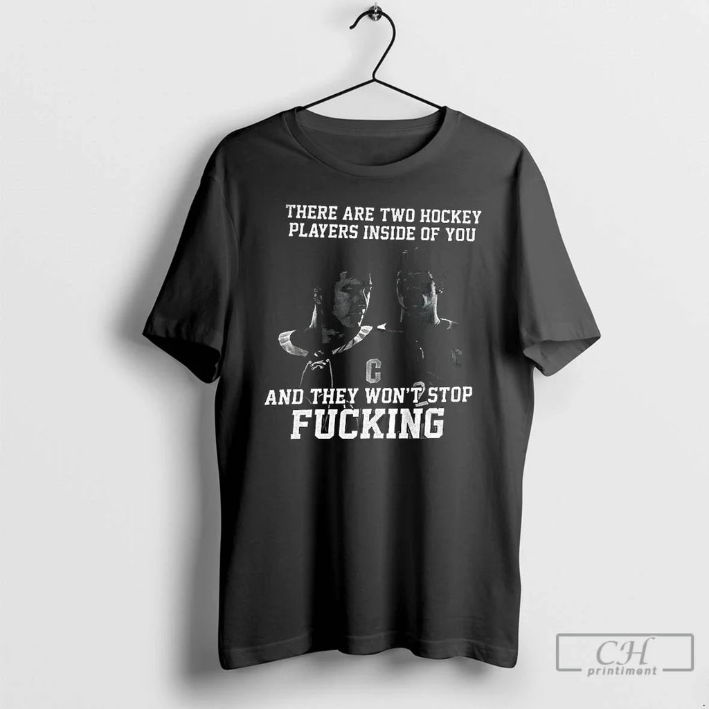 Classic Ilya Rozanov Shane Hollander There Are Two Hockey Players Inside You They T-Shirts, Hoodie, Sweatshirt