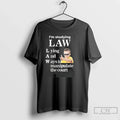Classic Im Studying Law Lying Ways Manipulate Court T-Shirts, Hoodie, Sweatshirt