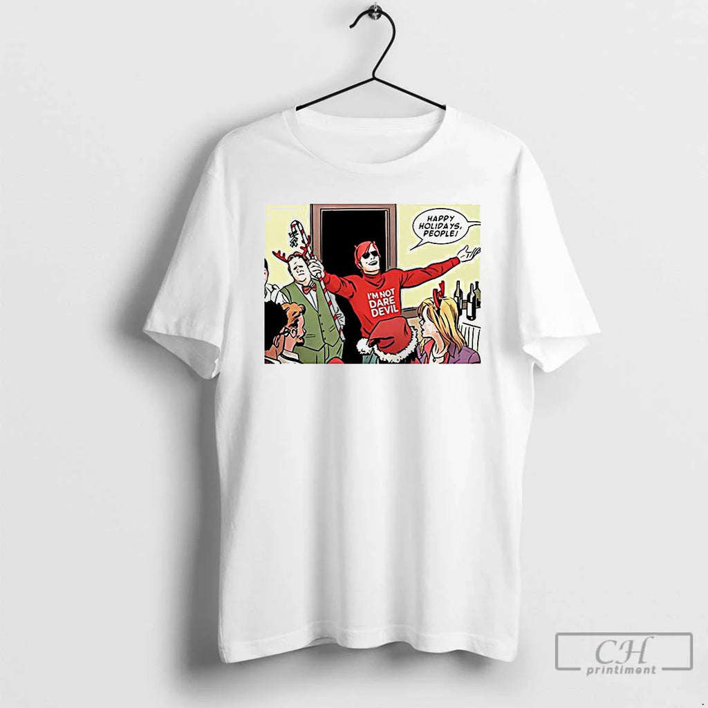 Classic Im Not Daredevil Happy People Comic T-Shirts, Hoodie, Sweatshirt