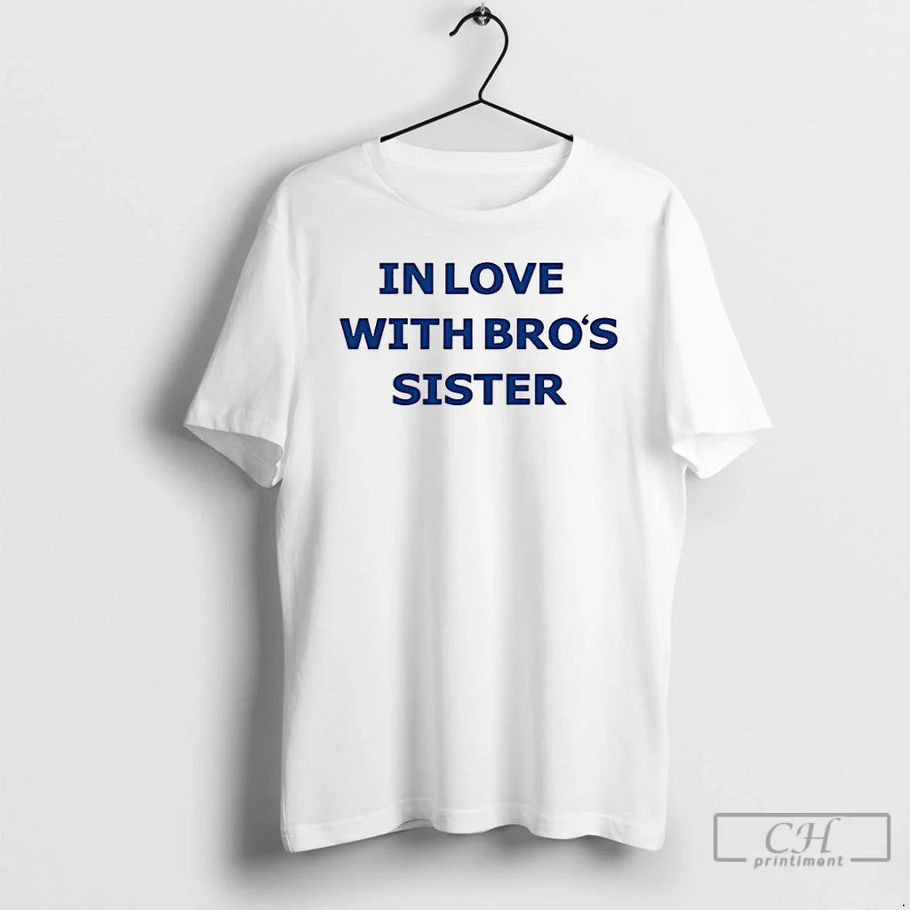 Classic Love Bros Sister Letter T-Shirts, Hoodie, Sweatshirt