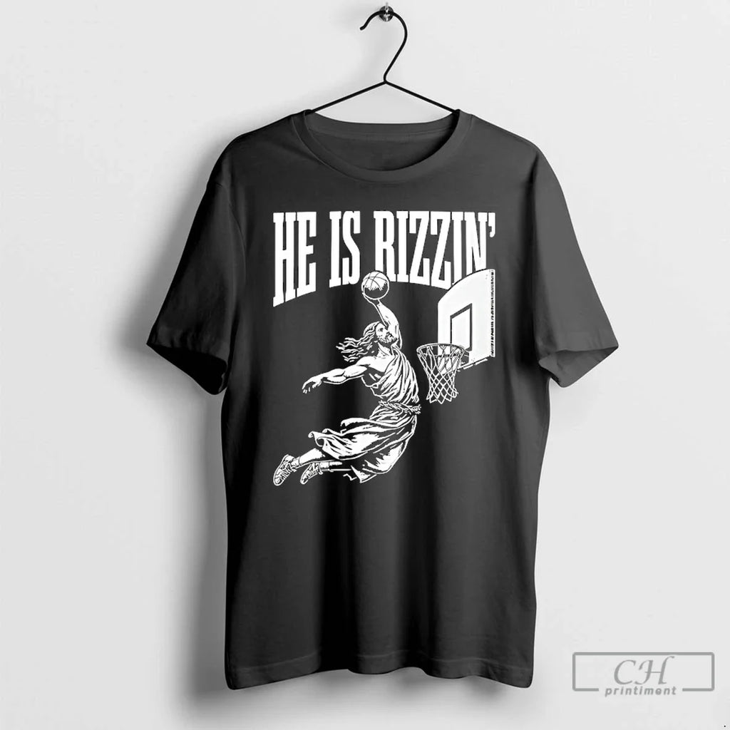 Classic Jesus Slam Dunk Basketball Has Is Rizzen T-Shirts, Hoodie, Sweatshirt