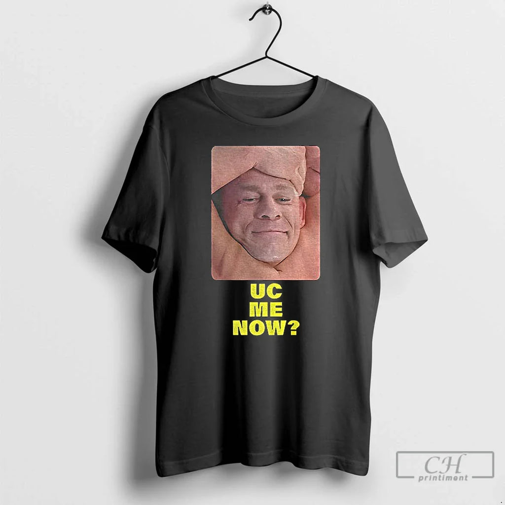Classic John Cena Final Match Smiling Uc Me Now T-Shirts, Hoodie, Sweatshirt
