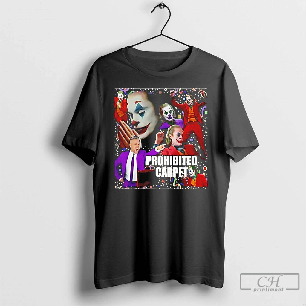 Classic Joker Prohibited Carpet T-Shirts, Hoodie, Sweatshirt