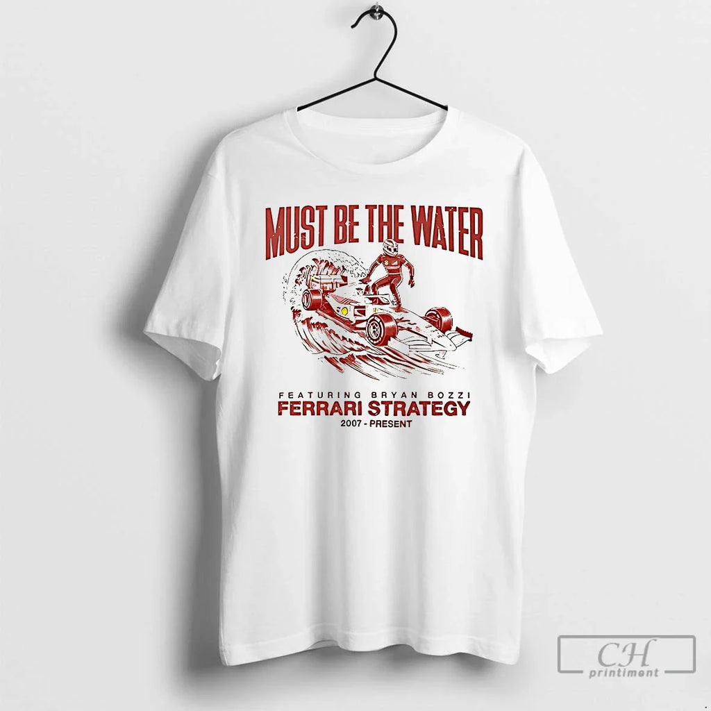 Classic Leclerc Must Be Water Bryan Bozzi Ferrari Strategy T-Shirts, Hoodie, Sweatshirt
