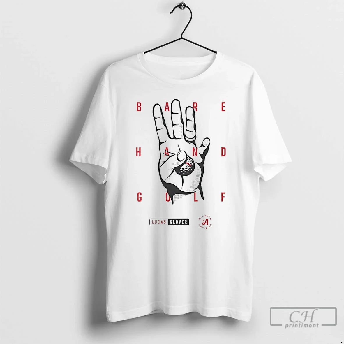 Classic Lucas Glover Atlanta Drive Gc Bare Hand Golf T-Shirts, Hoodie, Sweatshirt