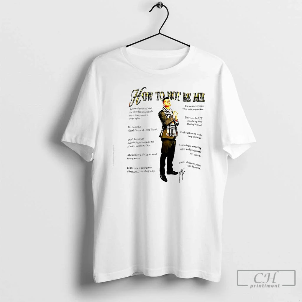 Classic Mjf Maxwell Jacob Friedman How Not Be Mil T-Shirts, Hoodie, Sweatshirt