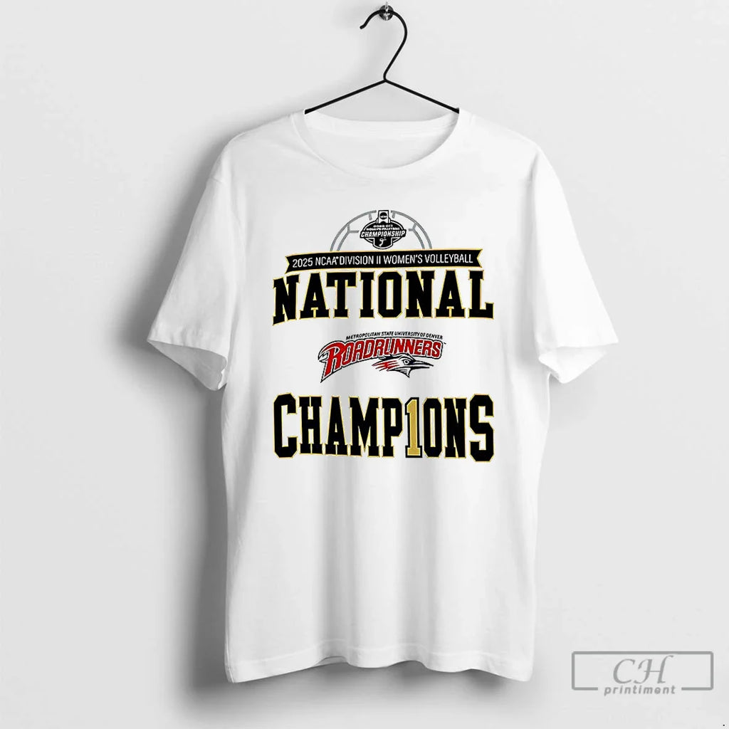 Classic Msu Denver Roadrunners 2025 Ncaa Division Ii Volleyball Championship T-Shirts, Hoodie, Sweatshirt