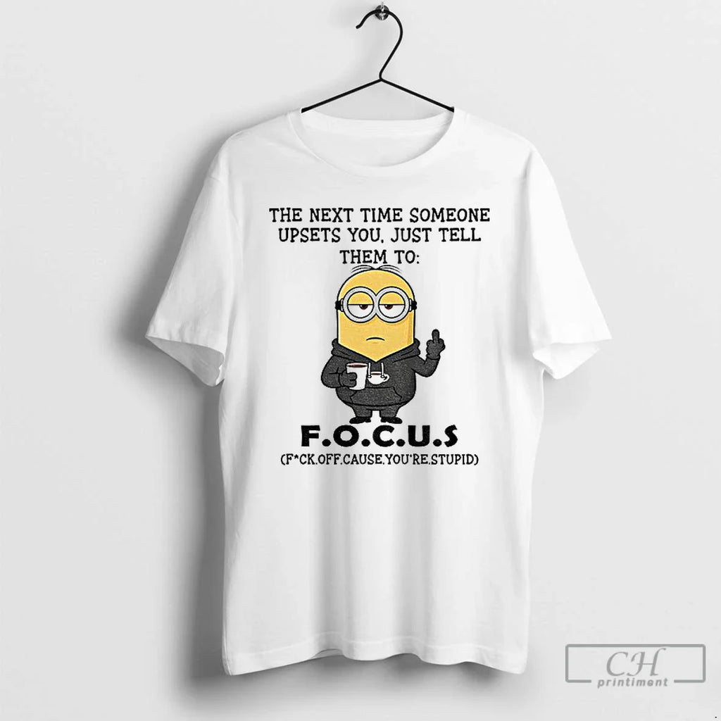 Classic Minion Middle Finger Next Time Someone Upsets You Just Tell Them T-Shirts, Hoodie, Sweatshirt