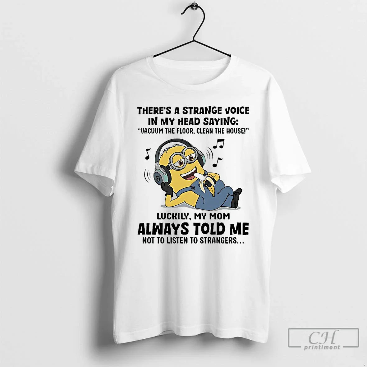 Classic Minions Theres Strange Voice My Head Saying Vacuum Floor Clean T-Shirts, Hoodie, Sweatshirt