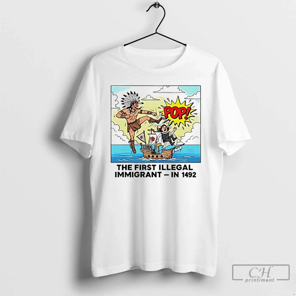 Classic Native American First Illegal Immigrant 1492 T-Shirts, Hoodie, Sweatshirt