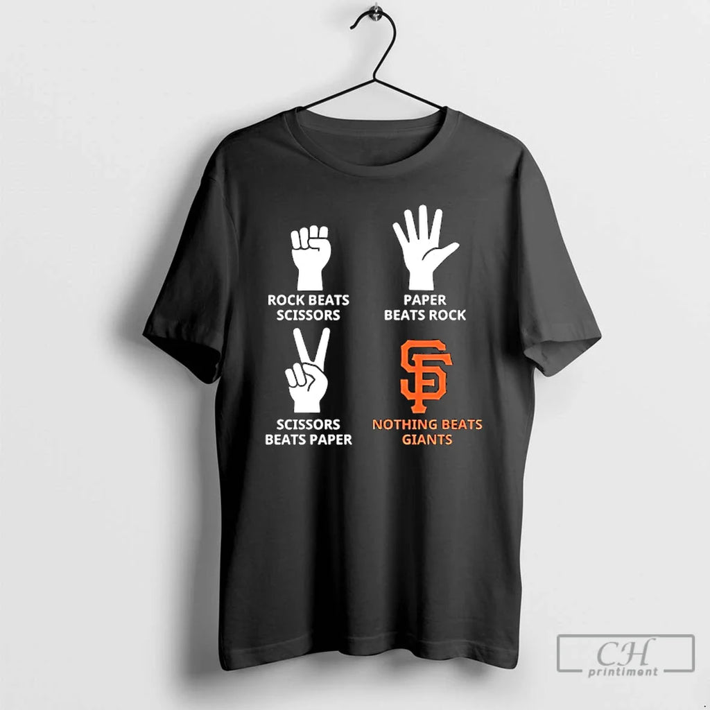 Classic Nothing Beats San Francisco Giants Rock Beats Scissors Paper Beats Rock Scissors Beats Paper T-Shirts, Hoodie, Sweatshirt