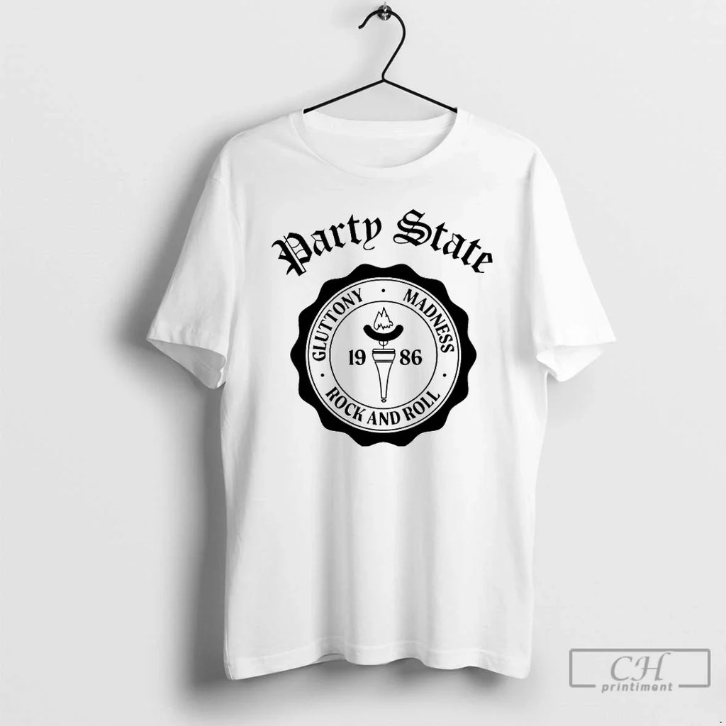 Classic Party State Gluttony Madness Rock Roll T-Shirts, Hoodie, Sweatshirt