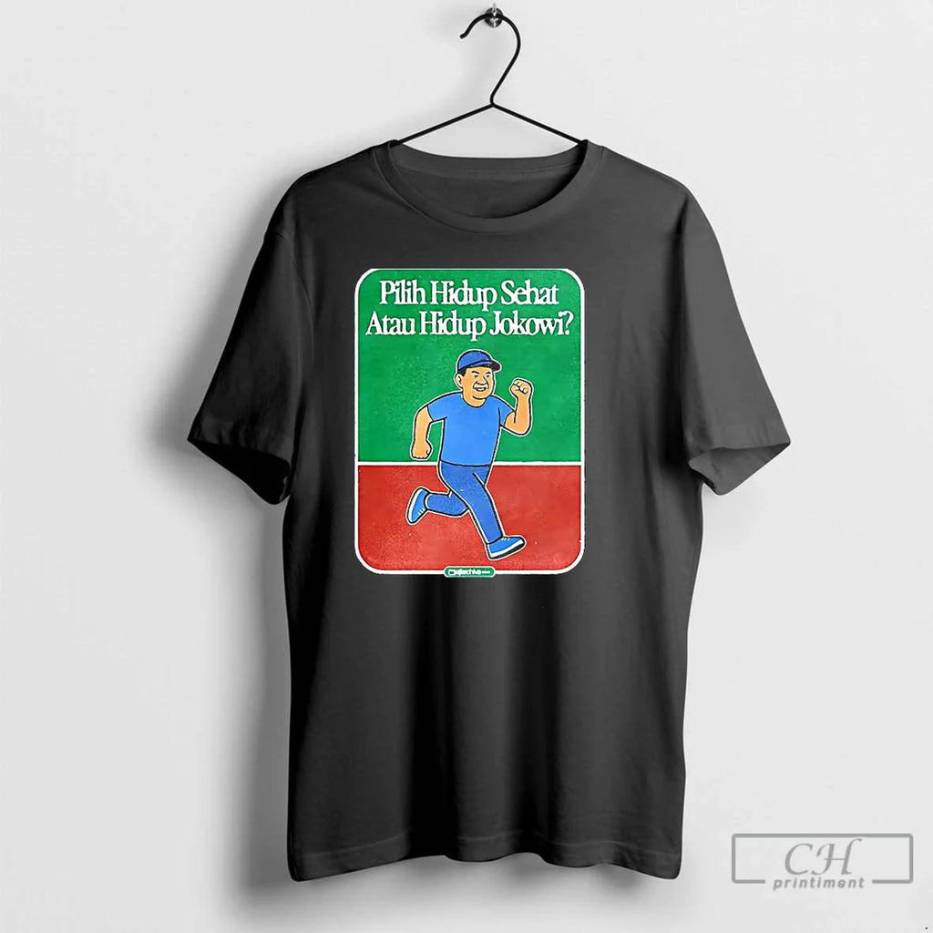 Classic Pilih Hidup Sehat Atau Hidup Ala Jokowi Running Man T-Shirts, Hoodie, Sweatshirt