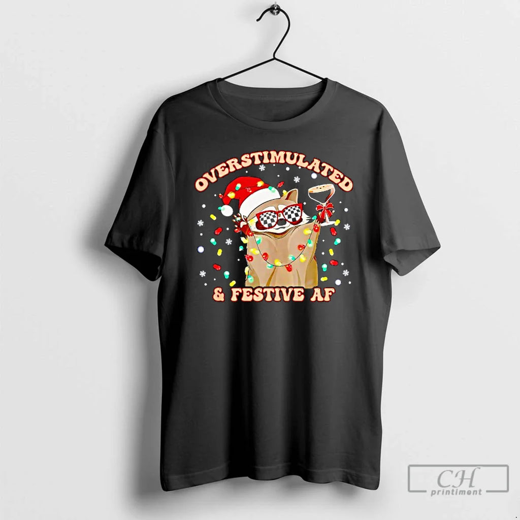 Classic Raccoon Overstimulated Festive Af T-Shirts, Hoodie, Sweatshirt
