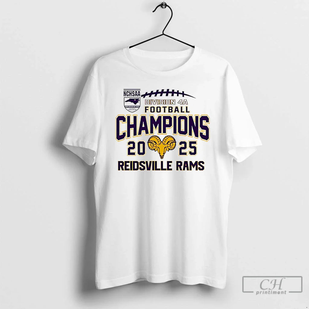 Classic Reidsville Rams 2025 Nchsaa Division 4a Football Champions T-Shirts, Hoodie, Sweatshirt