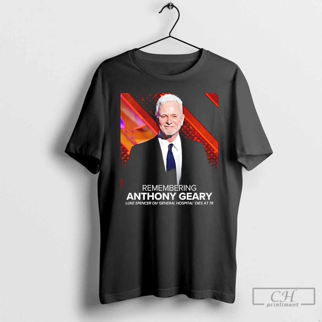 Classic Remembering Anthony Geary Dies 78 T-Shirts, Hoodie, Sweatshirt