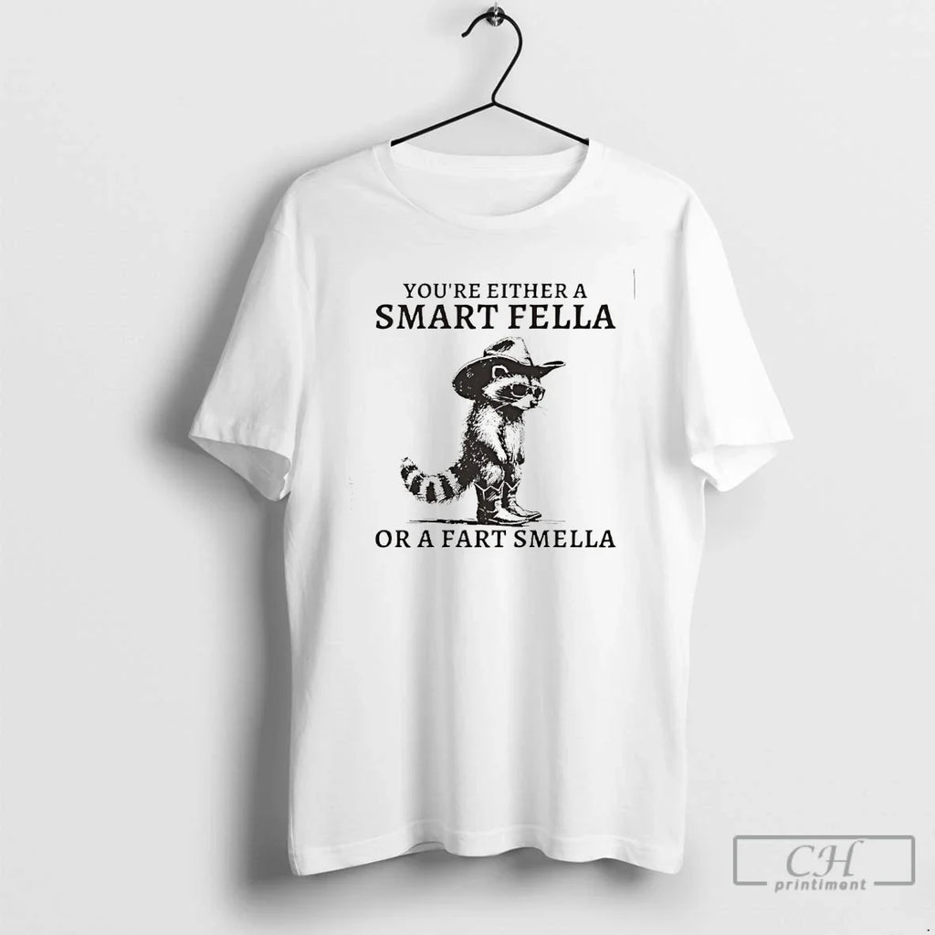 Classic Retro Smart Fella Raccoon Youre Either Smart Fella T-Shirts, Hoodie, Sweatshirt