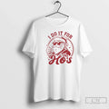 Classic Santa Claus I Do E Hos T-Shirts, Hoodie, Sweatshirt