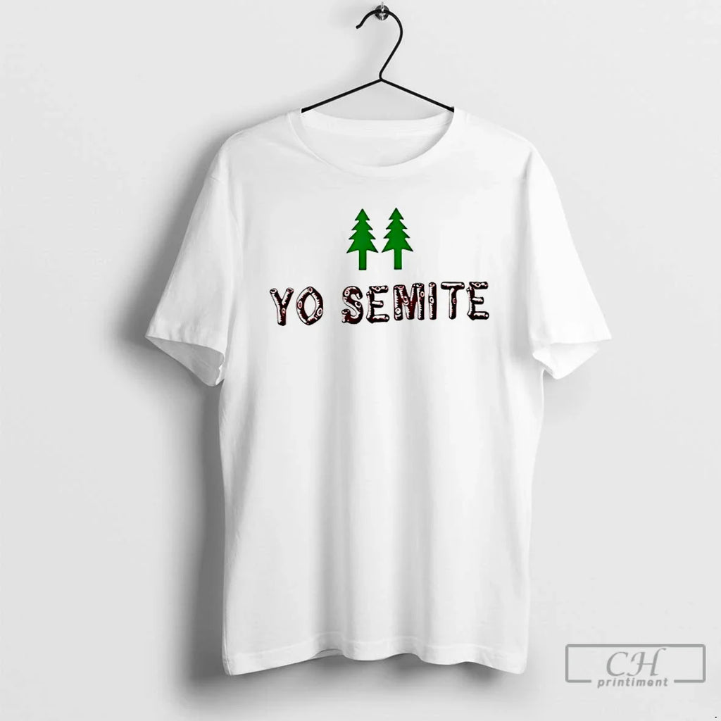 Classic Siraj Hashmi Yo Semite T-Shirts, Hoodie, Sweatshirt