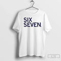 Classic Six Seven Text T-Shirts, Hoodie, Sweatshirt