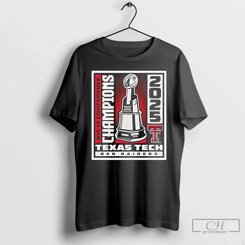 Classic Texas Tech Big 12 Conference Champions Winner Win Trophy T-Shirts, Hoodie, Sweatshirt