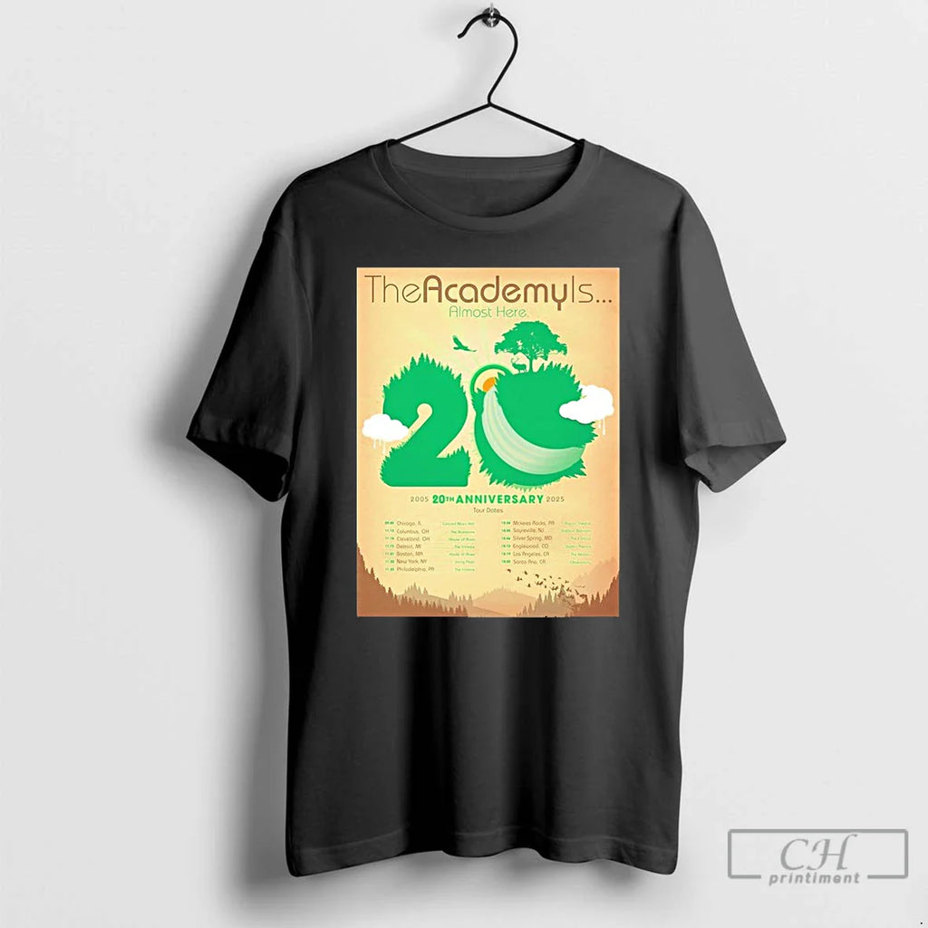 Classic Academy Is 20 Year Almost Here Anniversary Tour 2025 2026 T-Shirts, Hoodie, Sweatshirt
