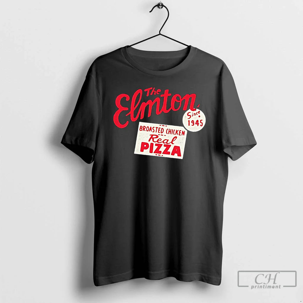 Classic Elmton Broasted Chicken Real Pizza Since 1945 T-Shirts, Hoodie, Sweatshirt