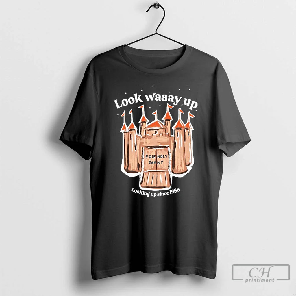 Classic Friendly Giant Way Up Looking Up Since 1958 T-Shirts, Hoodie, Sweatshirt