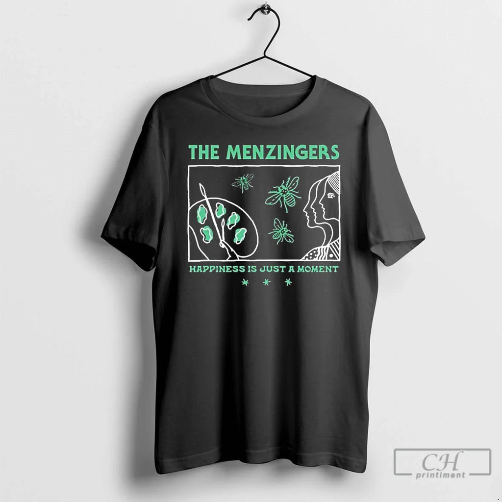 Classic Menzingers Painter Happiness Is Just Moment T-Shirts, Hoodie, Sweatshirt